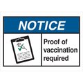 Brady Proof of Vaccination Required Sign Aluminum 10in H x 14in W 152576